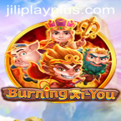 Exploring BurningXiYou: A Captivating Journey Through Myth and Adventure