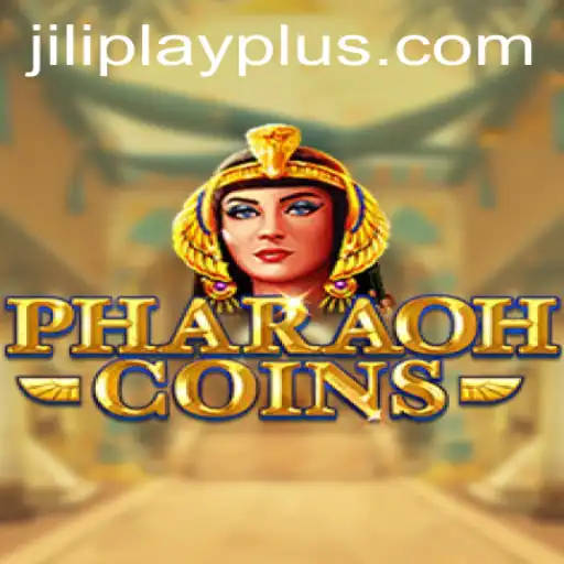 PharaohCoins: Dive into the World of Ancient Treasures with Jiliplay
