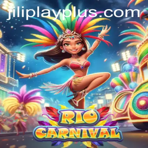 Exploring RioCarnival: A Unique Gaming Experience with Jiliplay